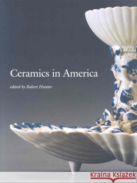 Ceramics in America Rob Hunter 9780976734406 Chipstone Foundation - książka