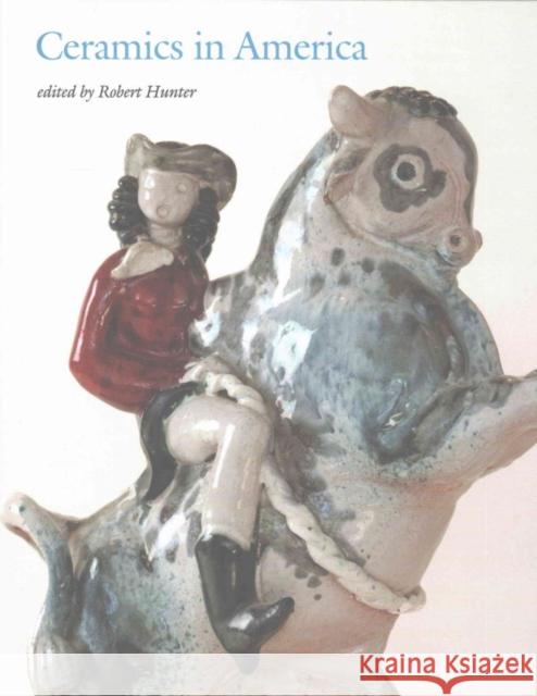 Ceramics in America 2016 Robert Hunter 9780982772287 Chipstone Foundation - książka