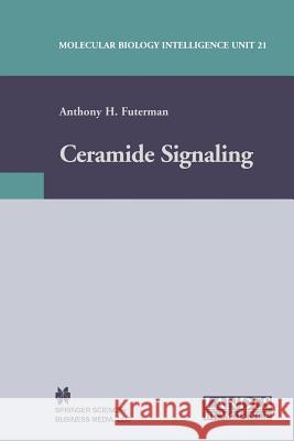 Ceramide Signaling Anthony H. Futerman 9781461348696 Springer - książka