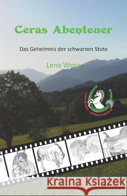 Ceras Abenteuer - Das Geheimnis der schwarzen Stute Lena Wege 9783861962359 Papierfresserchens Mtm-Verlag - książka