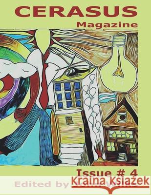 CERASUS Magazine: Issue # 4 John Wilks 9798420851616 Independently Published - książka