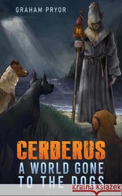 Cerberus: A World Gone to the Dogs Graham Pryor 9781035835140 Austin Macauley - książka