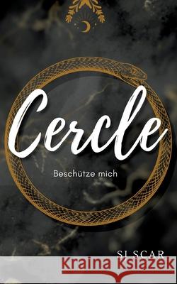 Cercle: Beschütze mich Sj Scar 9783755794950 Books on Demand - książka