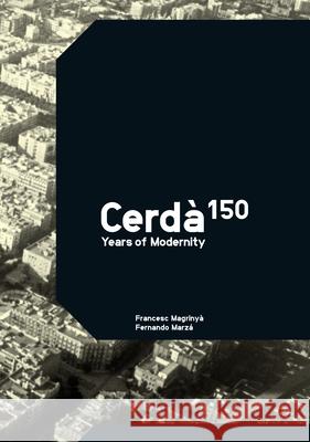 Cerda: 150 Years of Modernity Francesc Magrinya Fernando Marzaa 9781945150357 Actar - książka