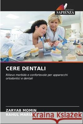 CERE DENTALI MOMIN, ZARYAB, MARIA, RAHUL 9786209143816 Edizioni Sapienza - książka