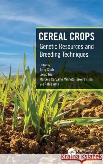 Cereal Crops: Genetic Resources and Breeding Techniques Shah, Tariq 9781032164496 Taylor & Francis Ltd - książka