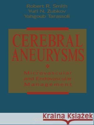 Cerebral Aneurysms: Microvascular and Endovascular Management Griffin, L. 9781461395348 Springer - książka