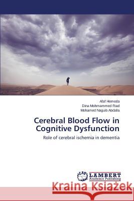 Cerebral Blood Flow in Cognitive Dysfunction Hemeda Afaf 9783659562815 LAP Lambert Academic Publishing - książka