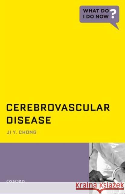 Cerebrovascular Disease Ji Y. Chong 9780199907878 Oxford University Press, USA - książka