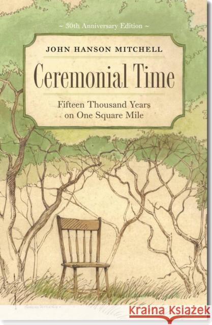 Ceremonial Time: Fifteen Thousand Years on One Square Mile Mitchell, John Hanson 9781611684889 University Press of New England - książka