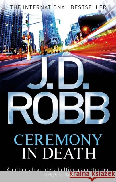 Ceremony In Death JD Robb 9780749956905 Little, Brown Book Group - książka