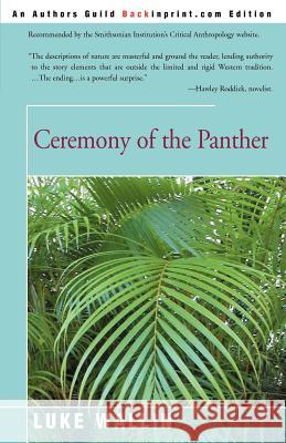 Ceremony of the Panther Luke Wallin 9780595192755 Backinprint.com - książka