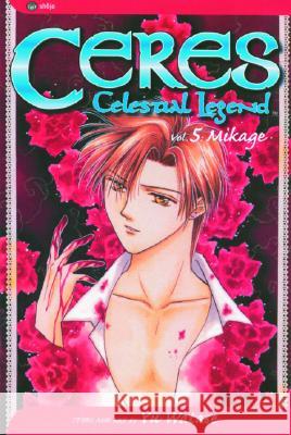 Ceres: Celestial Legend, Vol. 5 Yuu Watase 9781569319796 Viz Media, Subs. of Shogakukan Inc - książka