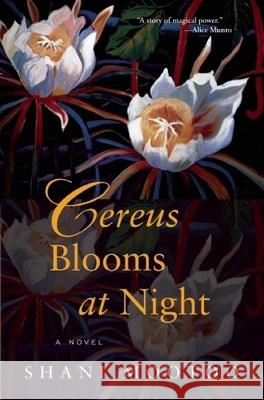 Cereus Blooms at Night Shani Mootoo 9780802144621 Grove Press - książka