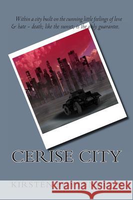 Cerise City Kirsten Buytenhuys 9781495461910 Createspace - książka