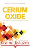 Cerium Oxide: Structure, Occurrence and Applications  9781685079284 Nova Science Publishers Inc