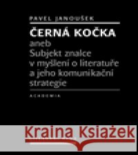Černá kočka Pavel Janoušek 9788020021281 Academia - książka