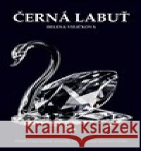 Černá labuť Helena Veličková 9788074024801 Computer Media - książka