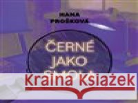 Černé jako smola Hana Prošková 8595693412138 Tympanum - książka