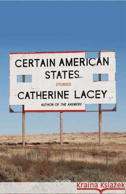 Certain American States: Stories Catherine Lacey 9781250214973 Picador USA - książka