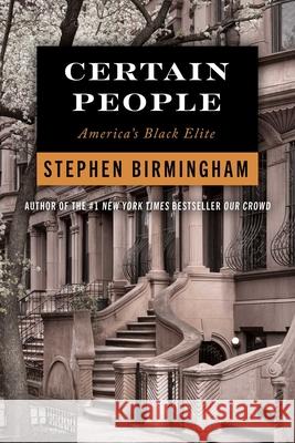 Certain People: America's Black Elite Stephen Birmingham 9781493024711 Lyons Press - książka
