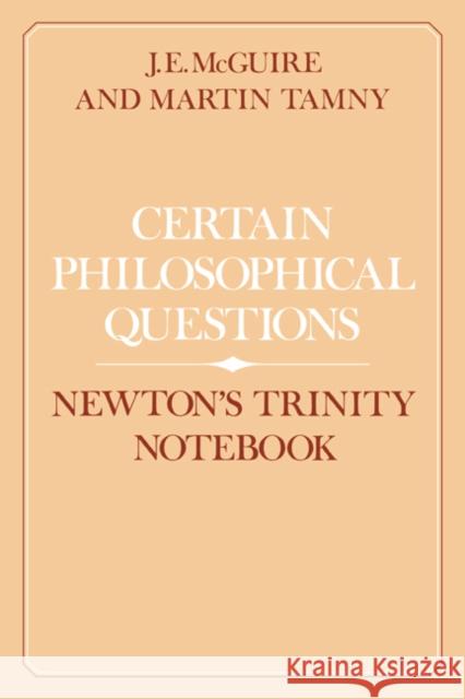 Certain Philosophical Questions: Newton's Trinity Notebook McGuire, J. E. 9780521530668 Cambridge University Press - książka