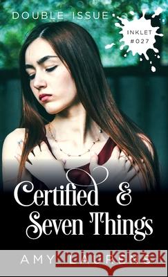 Certified and Seven Things (Double Issue) Amy Laurens 9781925825251 Inkprint Press - książka