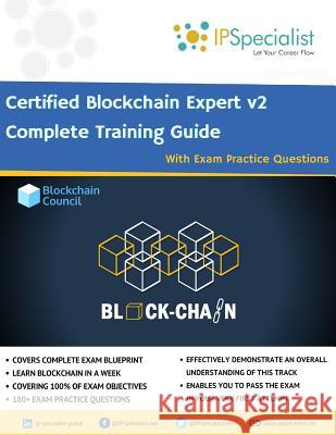 Certified Blockchain Expert v2 Complete Training Guide With Exam Practice Questions Specialist, Ip 9781731368850 Independently Published - książka