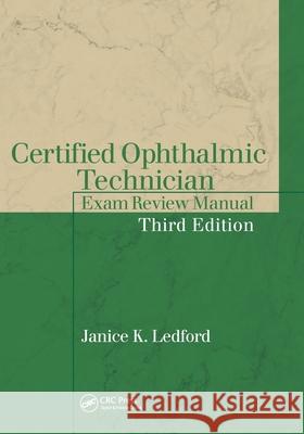 Certified Ophthalmic Technician Exam Review Manual Janice K. Ledford 9781630916442 Slack - książka