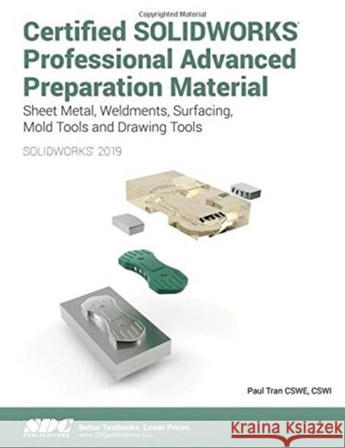 Certified Solidworks Professional Advanced Preparation Material (2019) Tran, Paul 9781630572273 SDC Publications - książka