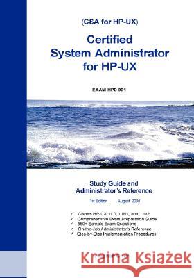 Certified System Administrator for HP-UX Asghar Ghori 9781424322824 Endeavor Technologies - książka