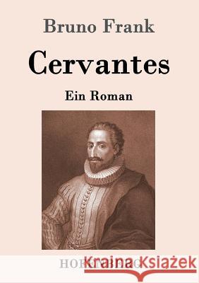 Cervantes: Ein Roman Bruno Frank 9783843061230 Hofenberg - książka