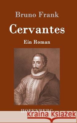 Cervantes: Ein Roman Bruno Frank 9783843061254 Hofenberg - książka