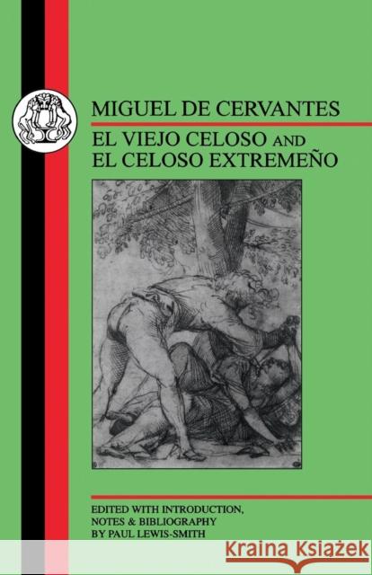 Cervantes: El Viejo Celoso and El Celoso Extremeno Cervantes, Miguel De 9781853996078 Duckworth Publishers - książka