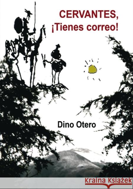 CERVANTES ¡Tienes correo! Dino Otero 9788499817064 Bubok Publishing S.L. - książka