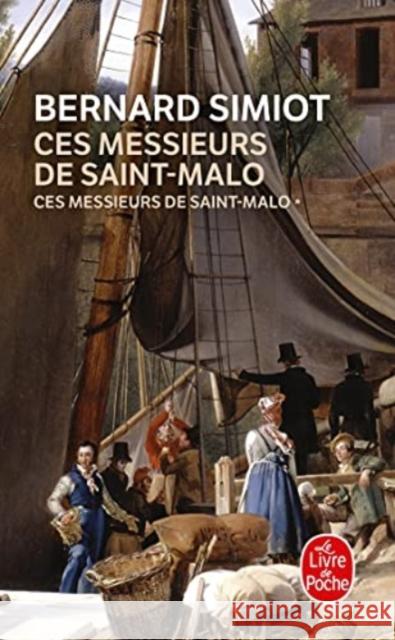 Ces messieurs de St Malo Simiot Bernard 9782253040828 Le Livre de poche - książka