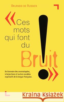 Ces Mots Qui Font Du Bruit de Rudder-O 9782709618571 Lattes - książka