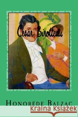 Cesar Birotteau Honore D Gustavo J. Sanchez 9781542778282 Createspace Independent Publishing Platform - książka
