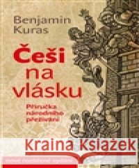 Češi na vlásku Benjamin Kuras 9788072815081 Eminent - książka