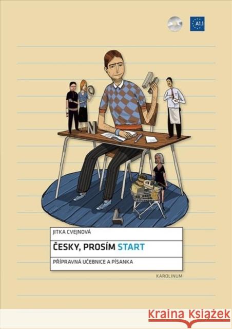 Cesky, Prosím Start: Czech for Foreigners Cvejnová, Jitka 9788024618838 Karolinum - książka
