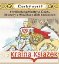 Český rytíř Petr Bahník 9788073764524 Olympia - książka