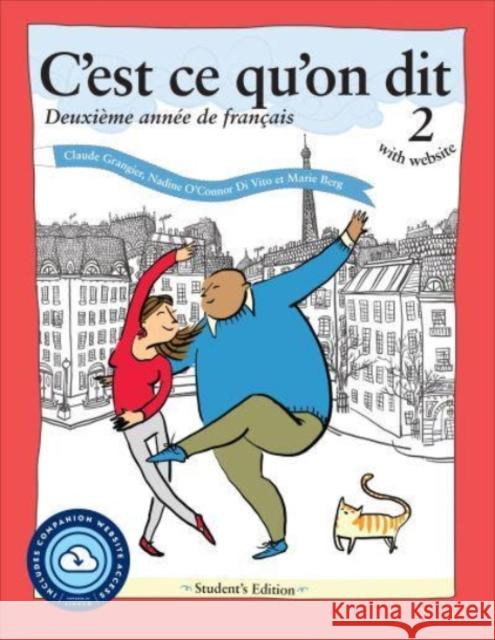 C'Est Ce Qu'on Dit with Website PB (Lingco): Deuxième Année de Français, Student's Edition Grangier, Claude 9781647122065 Georgetown University Press - książka