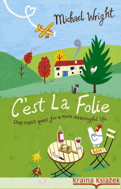 C'est La Folie Michael Wright 9780553817324  - książka