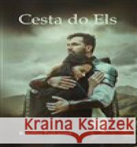 Cesta do Els Kateřina Pojkarová 9788088318293 Kateřina Pojkarová - książka