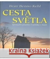 Cesta světla Benno Kehl 9788073364632 Fontána - książka