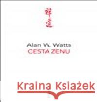 Cesta zenu Alan W. Watts 9788076511323 Fontána - książka