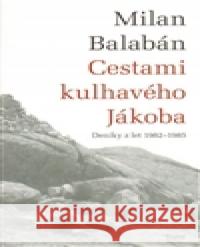 Cestami kulhavého Jákoba Milan Balabán 9788072154173 Torst - książka