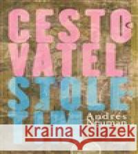 Cestovatel stoletím Andrés Neuman Galán 9788025714270 Argo - książka