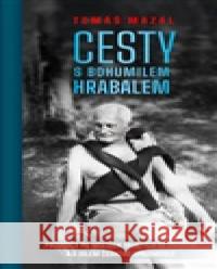 Cesty s Bohumilem Hrabalem Tomáš Mazal 9788072815975 Eminent - książka