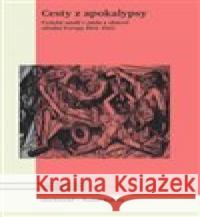 Cesty z apokalypsy Rudolf Kučera 9788020028747 Academia - książka